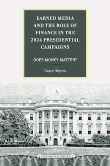 Earned Media and the Role of Finance in the 2024 Presidential Campaigns cover