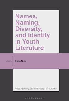 Names, Naming, Diversity, and Identity in Youth Literature cover