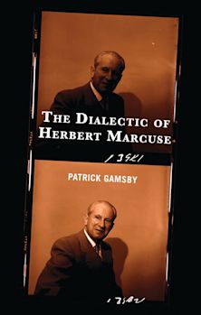 The Dialectic of Herbert Marcuse cover