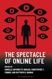The Spectacle of Online Life cover