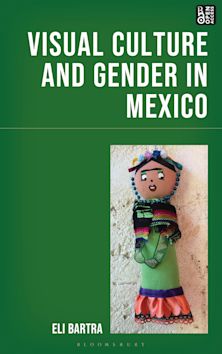 Visual Culture and Gender in Mexico cover