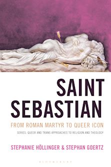 Saint Sebastian from Roman Martyr to Queer Icon cover