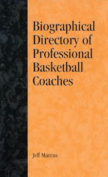 A Biographical Directory of Professional Basketball Coaches cover