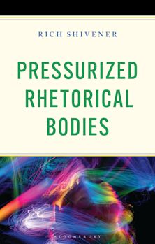 Pressurized Rhetorical Bodies cover