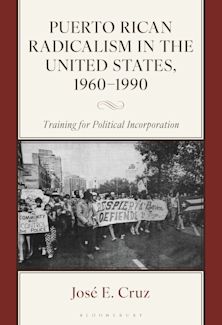 Puerto Rican Radicalism in the United States, 1960–1990 cover