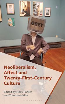 Neoliberalism, Affect and Twenty-First-Century Culture cover