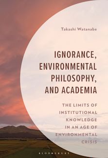 Ignorance, Environmental Philosophy, and Academia cover
