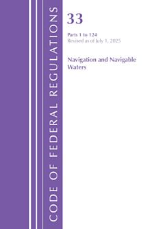 Code of Federal Regulations, Title 33 Navigation and Navigable Waters 1-124, Revised as of July 1, 2025 cover