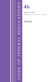Code of Federal Regulations, Title 46 Shipping 41-69, Revised as of October 1, 2025 cover