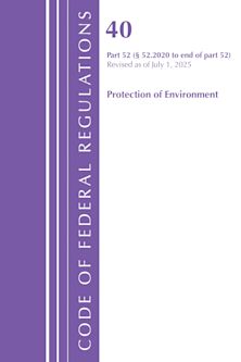 Code of Federal Regulations, Title 40 Protection of Environment 52.2020 to END, Revised as of July 1, 2025 cover