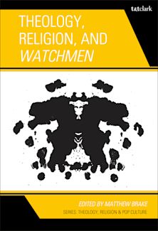 Theology, Religion, and Watchmen cover