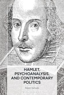 Hamlet, Psychoanalysis, and Contemporary Politics cover