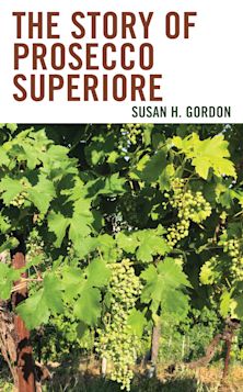 The Story of Prosecco Superiore cover