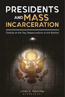 Presidents and Mass Incarceration cover