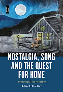 Nostalgia, Song and the Quest for Home cover