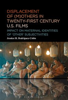 Displacement of (M)others in Twenty-First-Century US Films cover