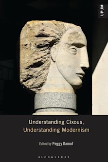 Understanding Cixous, Understanding Modernism cover