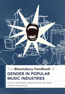 The Bloomsbury Handbook of Gender in Popular Music Industries cover
