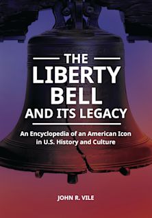 Liberty Bell and Its Legacy cover
