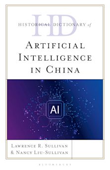 Historical Dictionary of Artificial Intelligence in China cover