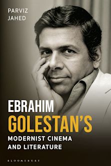 Ebrahim Golestan’s Modernist Cinema and Literature cover