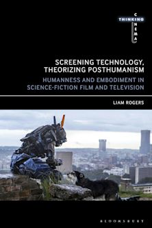 Screening Technology, Theorizing Posthumanism cover
