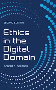 Ethics in the Digital Domain cover