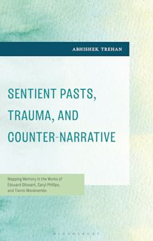 Sentient Pasts, Trauma, and Counter-Narrative cover