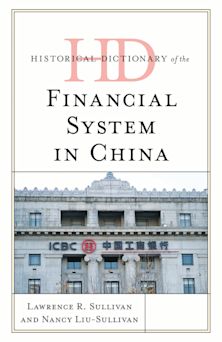 Historical Dictionary of the Financial System in China cover