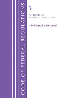 Code of Federal Regulations, Title 5 Administrative Personnel 1200-End, January 1, 2025 cover