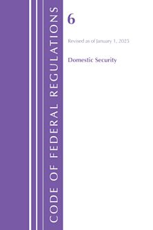 Code of Federal Regulations, Title 06 Domestic Security, January 1, 2025 cover