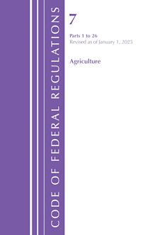 Code of Federal Regulations, Title 07 Agriculture 1-26, Revised as of January 1, 2025 cover