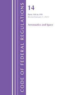 Code of Federal Regulations, Title 14 Aeronautics and Space 110-199, Revised as of January 1, 2025 cover