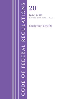 Code of Federal Regulations, Title 20 Employees' Benefits 1 - 399, Revised as of April 1, 2025 cover