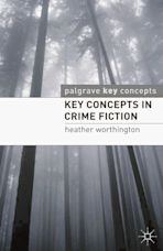 Key Concepts in Crime Fiction cover