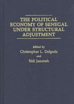 The Political Economy of Senegal Under Structural Adjustment cover