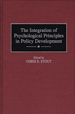 The Integration of Psychological Principles in Policy Development cover