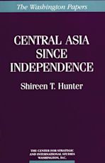 Central Asia Since Independence cover