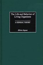 The Life and Behavior of Living Organisms cover