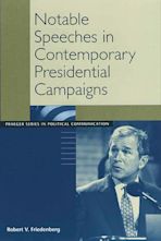 Notable Speeches in Contemporary Presidential Campaigns cover