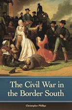 The Civil War in the Border South cover