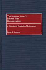 The Supreme Court's Retreat from Reconstruction cover