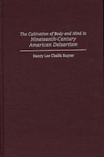 The Cultivation of Body and Mind in Nineteenth-Century American Delsartism cover