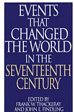 Events That Changed the World in the Seventeenth Century cover