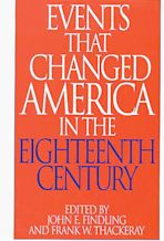 Events That Changed America in the Eighteenth Century cover