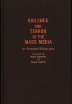 Violence and Terror in the Mass Media cover