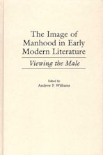 The Image of Manhood in Early Modern Literature cover