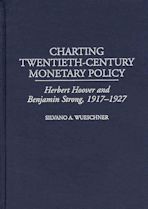 Charting Twentieth-Century Monetary Policy cover