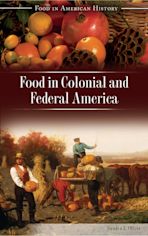 Food in Colonial and Federal America cover