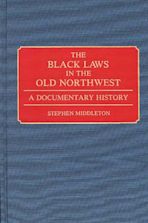 The Black Laws in the Old Northwest cover